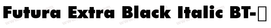 Futura Extra Black Italic BT字体转换